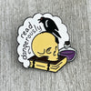 Read Dangerously Enamel Pin
